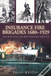 Capa do artigo Insurance Fire Brigades 1680-1929