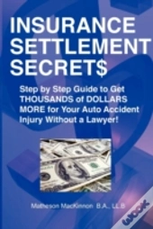 Insurance Settlement Secrets