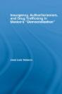Insurgency, Authoritarianism, And Drug Trafficking In Mexico'S Democratization - Preview