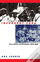 Insurgent Cuba
