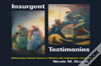 Insurgent Testimonies