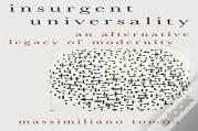 Insurgent Universality