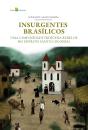 Insurgentes Brasílicos - Preview