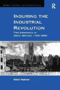 Insuring The Industrial Revolution - Preview