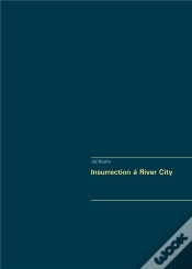 Capa do artigo Insurrection À River City
