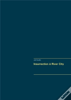 Capa do artigo Insurrection À River City