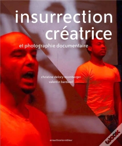 Capa do artigo Insurrection Créatrice Et Photographie Documentaire