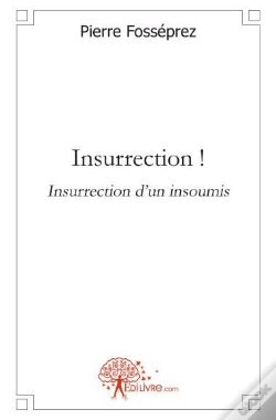 Capa do artigo Insurrection ! Insurrection D'Un Insoumis
