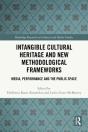 Intangible Cultural Heritage And New Methodological Frameworks - Preview