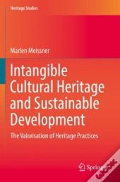 Intangible Cultural Heritage And Sustainable Development