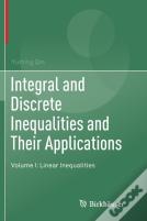 Integral And Discrete Inequalities And Their Applications