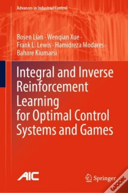 Capa do artigo Integral And Inverse Reinforcement Learning For Optimal Control Systems And Games