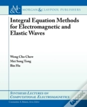 Capa do artigo Integral Equation Methods For Electromagnetic And Elastic Waves