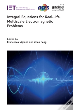 Capa do artigo Integral Equations For Real-Life Multiscale Electromagnetic Problems