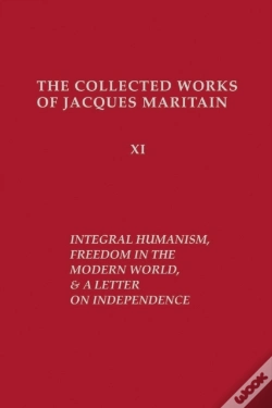 Capa do artigo Integral Humanism, Freedom In The Modern World, And A Letter On Independence, Revised Edition