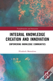 Integral Knowledge Creation And Innovation