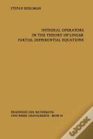 Integral Operators In The Theory Of Linear Partial Differential Equations