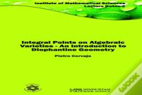 Integral Points On Algebraic Varieties