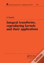 Integral Transforms, Reproducing Kernels And Their Applications