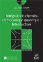 Integrale De Chemin En Mecanique Quantique: Introduction - Preview