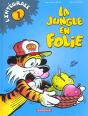 Integrale La Jungle En Folie Tome 1 - Preview