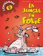 Integrale La Jungle En Folie Tome 4 - Preview