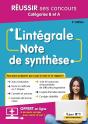 Intégrale : L'Intéegrale De La Note De Synthèse : Catégories B Et A ; Méthode En 7 Étapes Et Entraînements Progre - Preview