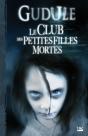 Intégrale Tome 1 ; Le Club Des Petites Filles Mortes - Preview