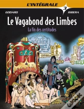 Integrale Vagabond Des Limbes T.3; La Fin Des Certitudes