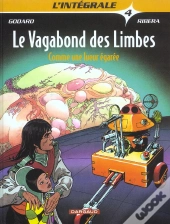 Integrale Vagabond Des Limbes T.4; Comme Une Lueur Egaree