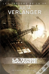 Intégrale Verlanger Tome 1 ; La Terre Sauvage
