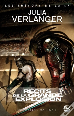 Capa do artigo Intégrale Verlanger Tome 2 ; Récits De La Grande Explosion