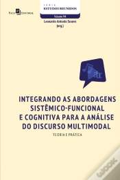 Capa do artigo Integrando As Abordagens Sistêmico-Funcional E Cognitiva Para A Análise Do Discurso Multimodal