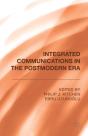 Integrated Communications In The Postmodern Era - Preview