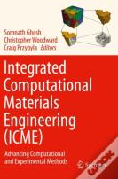 Integrated Computational Materials Engineering (Icme)