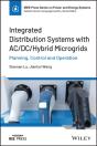 Integrated Distribution Systems With Ac/Dc/Hybrid Microgrids: Planning, Control And Operation - Preview