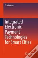 Integrated Electronic Payment Technologies For Smart Cities