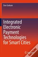 Integrated Electronic Payment Technologies For Smart Cities