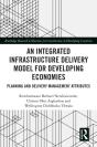 Integrated Infrastructure Delivery Model For Developing Economies - Preview