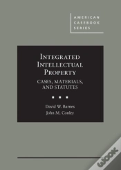Capa do artigo Integrated Intellectual Property: Cases, Materials, And Statutes