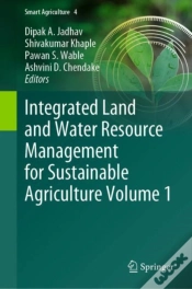 Capa do artigo Integrated Land And Water Resource Management For Sustainable Agriculture Volume 1