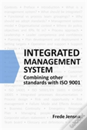 Integrated Management System: Combining Other Standards With Iso 9001