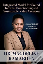 Integrated Model For Sound Internal Functioning And Sustainable Value Creation