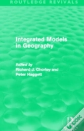 Integrated Models In Geography (Routledge Revivals)