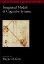 Integrated Models Of Cognitive Systems - Preview