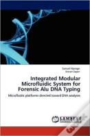 Integrated Modular Microfluidic System For  Forensic Alu Dna Typing