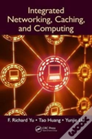 Integrated Networking, Caching, And Computing