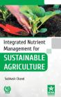 Integrated Nutrient Management For Sustainable Agriculture - Preview