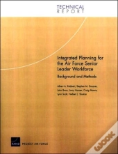 Integrated Planning For The Air Force Senior Leader Workforce