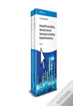 Integrated Process Modeling, Advanced Control And Data Analytics For Optimizing Polyolefin Manufacturing, 2 Volume Set